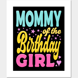 Mommy Of The Birthday Girl Typography Posters and Art